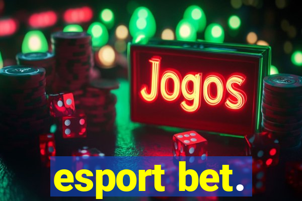 esport bet.